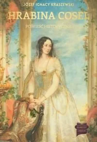 Hrabina Cosel - Józef Ignacy Kraszewski - Powieści historyczne i biograficzne - miniaturka - grafika 2
