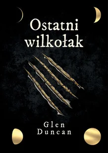 Ostatni wilkołak - Horror, fantastyka grozy - miniaturka - grafika 1