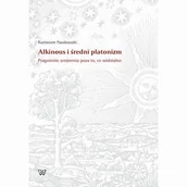 E-booki - nauka - Alkinous i średni platonizm. Pragnienie wejrzenia poza to, co widzialne - Kazimierz Pawłowski - ebook - miniaturka - grafika 1