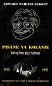 Historia świata - Pisane na kolanie. Pamiętnik bez patosu 1914-1997. - miniaturka - grafika 1