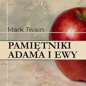 Audiobooki - literatura piękna - Pamiętniki Adama i Ewy Mark Twain - miniaturka - grafika 1