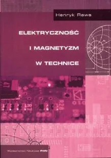 Elektryczność i Magnetyzm w Technice - Fizyka i astronomia - miniaturka - grafika 1