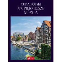 Cuda Polski Najpiękniejsze Miasta Elżbieta Kobojek,sławomir Kobojek - Albumy krajoznawcze - miniaturka - grafika 1
