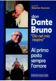 Don Dante Bruno Dio nel mio spirito al primo posto sempre l amore - Religia i religioznawstwo - miniaturka - grafika 1
