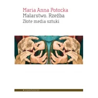 Książki o kulturze i sztuce - Malarstwo Rzeźba Potocka Maria Anna - miniaturka - grafika 1
