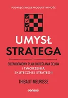 Poradniki hobbystyczne - Umysł stratega. Siedmiodniowy plan określania celów i tworzenia skutecznej strategii. Podkręć swoją produktywność - Thibaut Meurisse - miniaturka - grafika 1