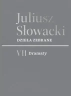 Poezja - VII Dramaty. Juliusz Słowacki. Dzieła zebrane - Juliusz Słowacki - miniaturka - grafika 1