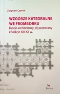 Książki o kulturze i sztuce - Wzgórze katedralne we Fromborku - miniaturka - grafika 1