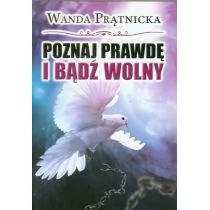Centrum Poznaj prawdę i bądź wolny - Wanda Prątnicka - Ezoteryka - miniaturka - grafika 1