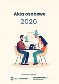 Podręczniki dla szkół wyższych - Akta osobowe 2026 - prowadzenie, przechowywanie, zmiany - Opracowanie zbiorowe - książka - miniaturka - grafika 1
