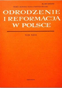 Odrodzenie i reformacja w Polsce Tom XXVI - Książki o kulturze i sztuce - miniaturka - grafika 1