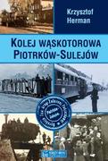 Historia Polski - Kolej wąskotorowa Piotrków-Sulejów - Herman Krzysztof - miniaturka - grafika 1