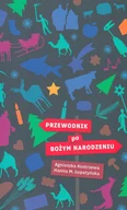 Kulturoznawstwo i antropologia - Przewodnik po Bożym Narodzeniu - miniaturka - grafika 1