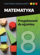 Pomoce naukowe - Matematyka. Przygotowanie do egzaminu. Powtórka ósmoklasisty - miniaturka - grafika 1
