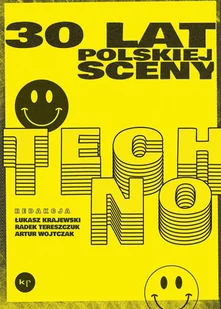 Wydawnictwo Krytyki Politycznej 30 lat polskiej sceny techno LIT-38503 - Pamiętniki, dzienniki, listy - miniaturka - grafika 1