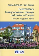 Historia Polski - Dryglas Diana, Golba Jan Determinanty funkcjonowania i rozwoju uzdrowisk w Europie - miniaturka - grafika 1