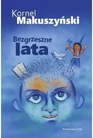 Bezgrzeszne lata - Kornel Makuszyński - Pamiętniki, dzienniki, listy - miniaturka - grafika 1