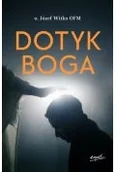 Religia i religioznawstwo - Dotyk Boga - miniaturka - grafika 1