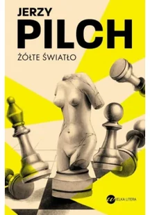 Jerzy Pilch Żółte światło - Proza - miniaturka - grafika 2