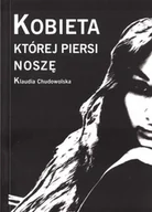 Poezja - Kobieta której piersi noszę - Klaudia Chudowolska - miniaturka - grafika 1