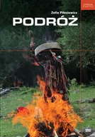 Felietony i reportaże - Podróż Zofia Piłasiewicz - miniaturka - grafika 1