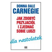 Filozofia i socjologia - Jak Zdobyć Przyjaciół I Zjednać Sobie Ludzi Dla Nastolatek Donna Dale Carnegie - miniaturka - grafika 1