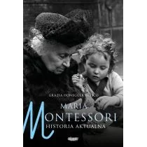 Maria Montessori Historia aktualna Grazia Honegger Fresco - Biografie i autobiografie - miniaturka - grafika 1