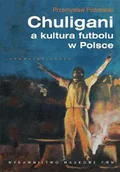 Prawo - Chuligani a kultura futbolu w Polsce - miniaturka - grafika 1