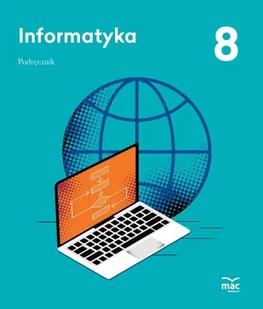 Informatyka. Podręcznik. Klasa 8 - Podręczniki dla szkół podstawowych - miniaturka - grafika 1