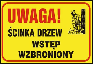 Raw-pol Znak Uwaga Ścinka Drzew Z-TB26-P - Tablice BHP - miniaturka - grafika 1