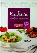 Książki kucharskie - Kuchnia uwodząca aromatem - miniaturka - grafika 1