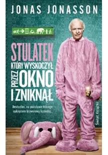 Świat Książki Stulatek który wyskoczył przez okno i zniknął Jonas Jonasson - Literatura przygodowa - miniaturka - grafika 2