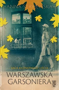 saga klonowego liścia. warszawska garsoniera - Powieści historyczne i biograficzne - miniaturka - grafika 1