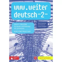 Kozubska Marta, Krawczyk Ewa, Zastąpiło Lucyna www.weiter_deutsch-2 Zeszyt ćwiczeń do języka niemieckiego Kurs kontynuacyjny - Podręczniki dla liceum - miniaturka - grafika 1