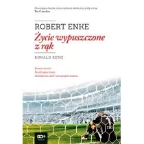Robert Enke Życie wypuszczone z rąk w.2020 Ronald Reng - Biografie i autobiografie - miniaturka - grafika 1