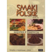 Telewizja Polska S.A. Smaki polskie. Tom 3. Mięsiwa z tradycją. Książka z przepisami + DVD Agnieszka Niemcewicz