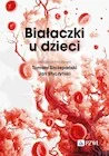 Nauki przyrodnicze - Białaczki u dzieci - miniaturka - grafika 1