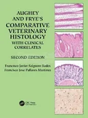 Pozostałe książki - Aughey and Frye's Comparative Veterinary Histology with Clinical Correlates - miniaturka - grafika 1