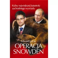 Felietony i reportaże - Kurhaus Publishing Operacja Snowden - Edward Lucas - miniaturka - grafika 1