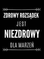 Plakaty - zdrowy rozsądek black - plakat Wymiar do wyboru: 50x70 cm - miniaturka - grafika 1