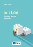 Książki o kulturze i sztuce - PRZYBYLSKI BARTŁOMIEJ Język Lua i LaTeX. Tworzenie dynamicznych dokumentów - miniaturka - grafika 1