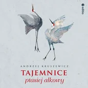 Audiobooki - literatura popularnonaukowa - Tajemnice ptasiej alkowy - miniaturka - grafika 1