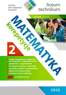 Matematyka. Korepetycje. Liceum technikum. Część 2 - Grażyna Kiełczykowska - Podręczniki dla liceum - miniaturka - grafika 1