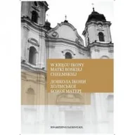 Religia i religioznawstwo - W kręgu ikony Matki Boskiej Chełmskiej - miniaturka - grafika 1