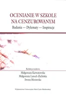 Nauka - Ocenianie w szkole na cenzurowanym Badania Dylematy Inspiracje red Karwatowska M Latoch-Zielińska M,Morawska I - miniaturka - grafika 1