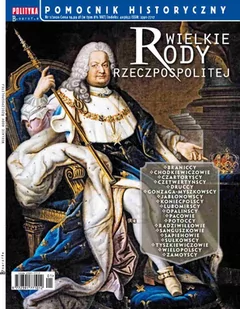 Pomocnik Historyczny. Wielkie rody Rzeczpospolitej 1/2020 - E-booki - nauka - miniaturka - grafika 1