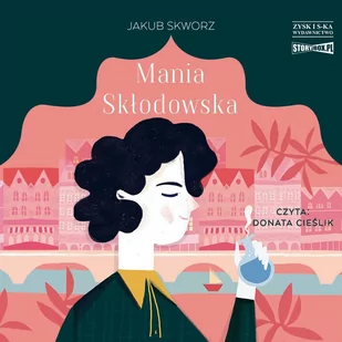 Mania Skłodowska - Audiobooki dla dzieci i młodzieży - miniaturka - grafika 1