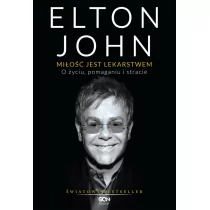 Sine Qua Non Elton John Miłość jest lekarstwem - Elton John