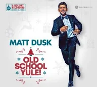 Pop - OLD SCHOOL YULE! PL) Matt Dusk Płyta CD) - miniaturka - grafika 1