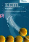 Systemy operacyjne i oprogramowanie - ECDL Moduł 5 Bazy danych - Kopertowska-Tomczak Mirosława - książka - miniaturka - grafika 1